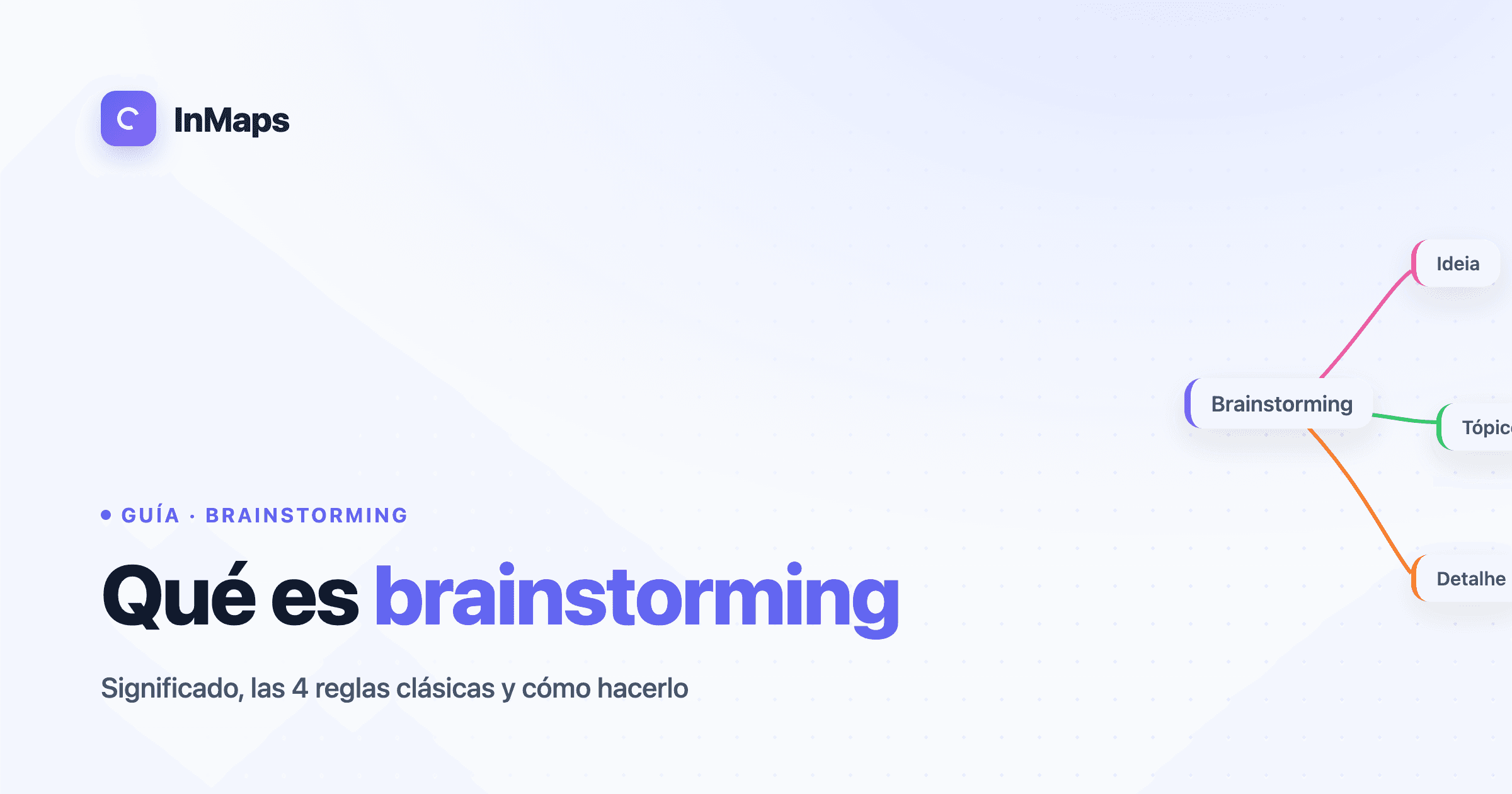 Qué es brainstorming: significado, reglas y cómo hacerlo